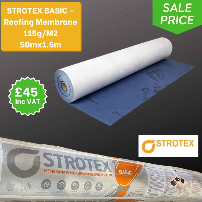 The image features a roll of STROTEX BASIC Roofing Membrane with a weight of 115g/m² and dimensions of 50m x 1.5m. In the top left corner, the sale price and product details are prominently displayed. At the bottom, you can see the packaging adorned with the Strotex logo. The price is £45, including VAT.